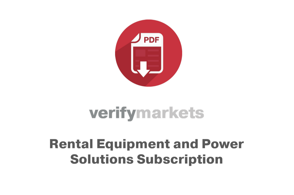 RENTAL EQUIPMENT AND POWER SOLUTIONS SUBSCRIPTION Verify Markets